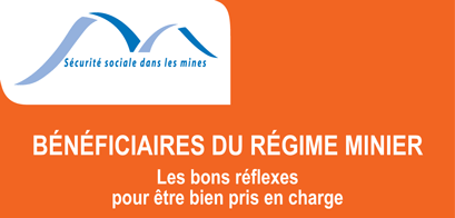 Bénéficiaires du Régime minier, le bons réflexes de prise en charge